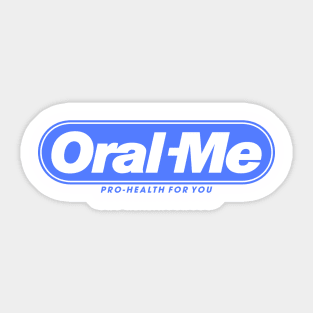 Oral Me Sticker